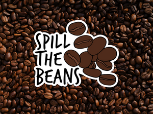 Spill the Beans Coffee Bean Sticker